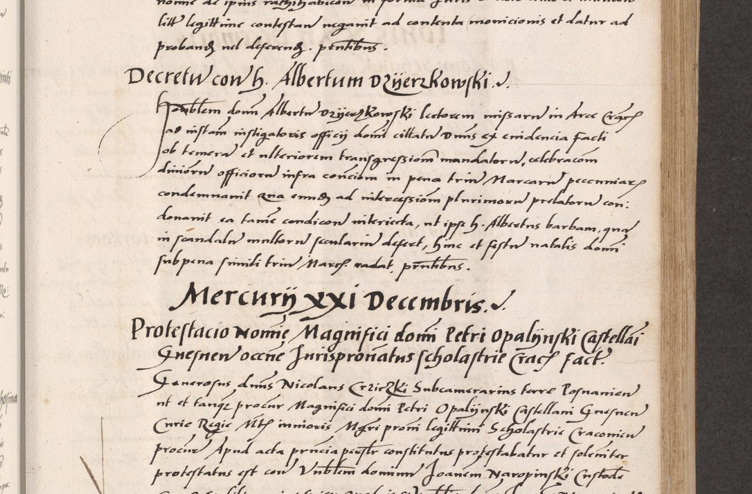 Zdjęcie nr 251 dla obiektu archiwalnego: Acta actorum coram reverendo patre domino Benedicto Isdbienski cancellario Gnesnesi, canonico et reverendissimi in Christo patris et domini domini Petri Dei gratia archiepiscopi Gnesnensis et episcopi Cracoviensis sedisque apostolice legati nati et primatis Regni Polonie, vicarioque in spiritualibus generali Cracoviensi ad annum Domini millesimum quingentisimum quadragesimum primum, cuius indictio est quatuordecima, pontificatus sanctissimi in Christo patris et domini nostri domini Pauli divina providencia pape tercii, anno ipsius septimo, feliciter continuantur. Dii cepta secundent