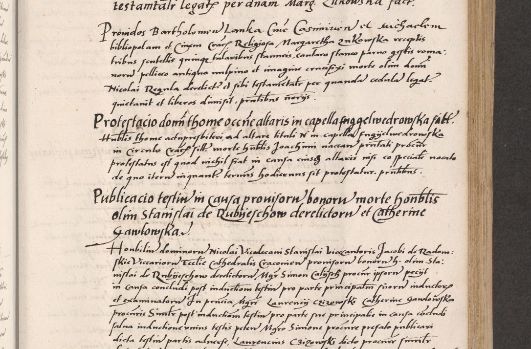 Zdjęcie nr 247 dla obiektu archiwalnego: Acta actorum coram reverendo patre domino Benedicto Isdbienski cancellario Gnesnesi, canonico et reverendissimi in Christo patris et domini domini Petri Dei gratia archiepiscopi Gnesnensis et episcopi Cracoviensis sedisque apostolice legati nati et primatis Regni Polonie, vicarioque in spiritualibus generali Cracoviensi ad annum Domini millesimum quingentisimum quadragesimum primum, cuius indictio est quatuordecima, pontificatus sanctissimi in Christo patris et domini nostri domini Pauli divina providencia pape tercii, anno ipsius septimo, feliciter continuantur. Dii cepta secundent