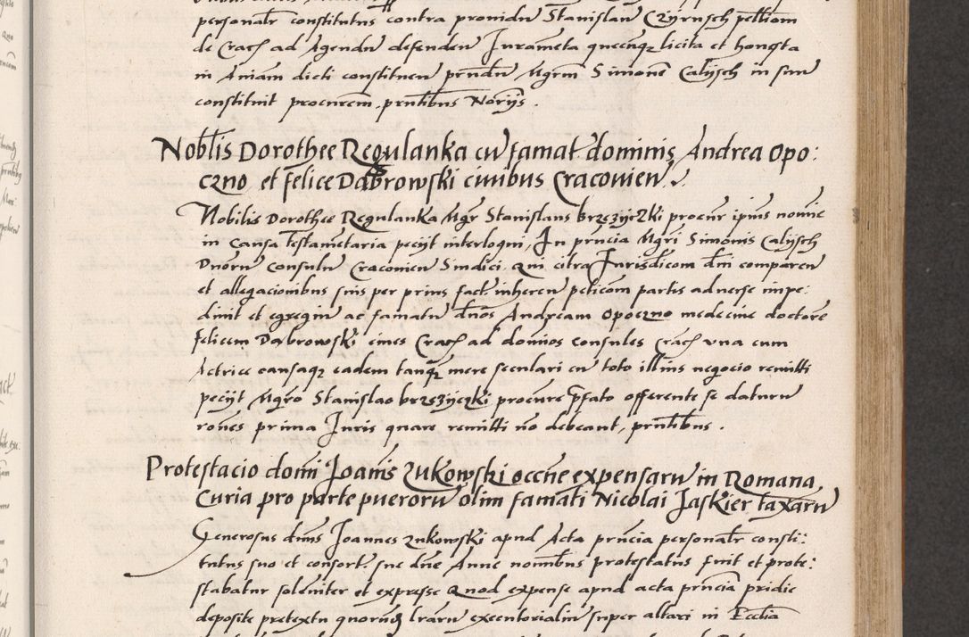 Zdjęcie nr 243 dla obiektu archiwalnego: Acta actorum coram reverendo patre domino Benedicto Isdbienski cancellario Gnesnesi, canonico et reverendissimi in Christo patris et domini domini Petri Dei gratia archiepiscopi Gnesnensis et episcopi Cracoviensis sedisque apostolice legati nati et primatis Regni Polonie, vicarioque in spiritualibus generali Cracoviensi ad annum Domini millesimum quingentisimum quadragesimum primum, cuius indictio est quatuordecima, pontificatus sanctissimi in Christo patris et domini nostri domini Pauli divina providencia pape tercii, anno ipsius septimo, feliciter continuantur. Dii cepta secundent