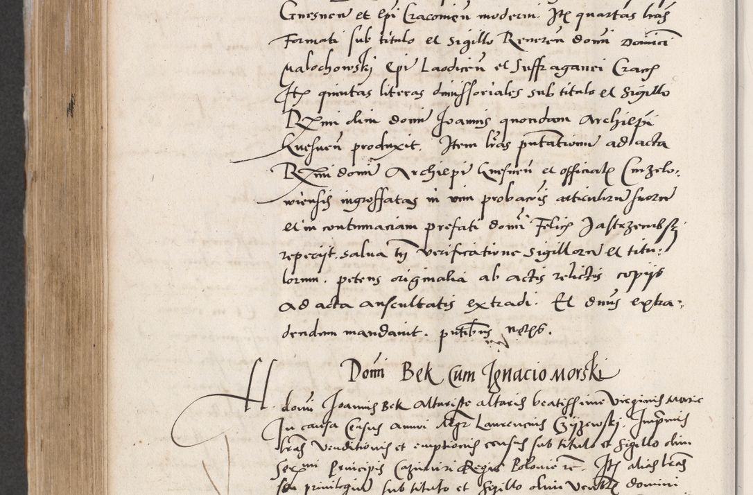 Zdjęcie nr 584 dla obiektu archiwalnego: Acta actorum coram reverendo patre domino Benedicto Isdbienski cancellario Gnesnesi, canonico et reverendissimi in Christo patris et domini domini Petri Dei gratia archiepiscopi Gnesnensis et episcopi Cracoviensis sedisque apostolice legati nati et primatis Regni Polonie, vicarioque in spiritualibus generali Cracoviensi ad annum Domini millesimum quingentisimum quadragesimum primum, cuius indictio est quatuordecima, pontificatus sanctissimi in Christo patris et domini nostri domini Pauli divina providencia pape tercii, anno ipsius septimo, feliciter continuantur. Dii cepta secundent