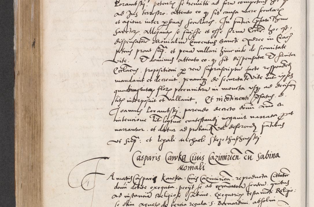 Zdjęcie nr 550 dla obiektu archiwalnego: Acta actorum coram reverendo patre domino Benedicto Isdbienski cancellario Gnesnesi, canonico et reverendissimi in Christo patris et domini domini Petri Dei gratia archiepiscopi Gnesnensis et episcopi Cracoviensis sedisque apostolice legati nati et primatis Regni Polonie, vicarioque in spiritualibus generali Cracoviensi ad annum Domini millesimum quingentisimum quadragesimum primum, cuius indictio est quatuordecima, pontificatus sanctissimi in Christo patris et domini nostri domini Pauli divina providencia pape tercii, anno ipsius septimo, feliciter continuantur. Dii cepta secundent