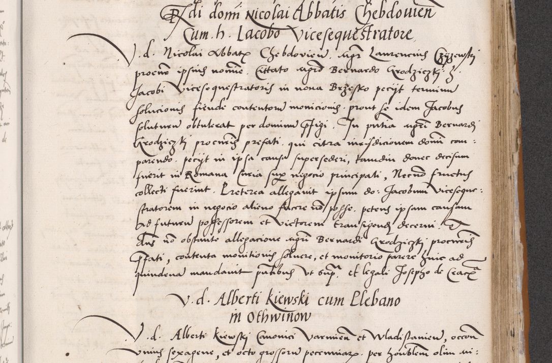 Zdjęcie nr 547 dla obiektu archiwalnego: Acta actorum coram reverendo patre domino Benedicto Isdbienski cancellario Gnesnesi, canonico et reverendissimi in Christo patris et domini domini Petri Dei gratia archiepiscopi Gnesnensis et episcopi Cracoviensis sedisque apostolice legati nati et primatis Regni Polonie, vicarioque in spiritualibus generali Cracoviensi ad annum Domini millesimum quingentisimum quadragesimum primum, cuius indictio est quatuordecima, pontificatus sanctissimi in Christo patris et domini nostri domini Pauli divina providencia pape tercii, anno ipsius septimo, feliciter continuantur. Dii cepta secundent