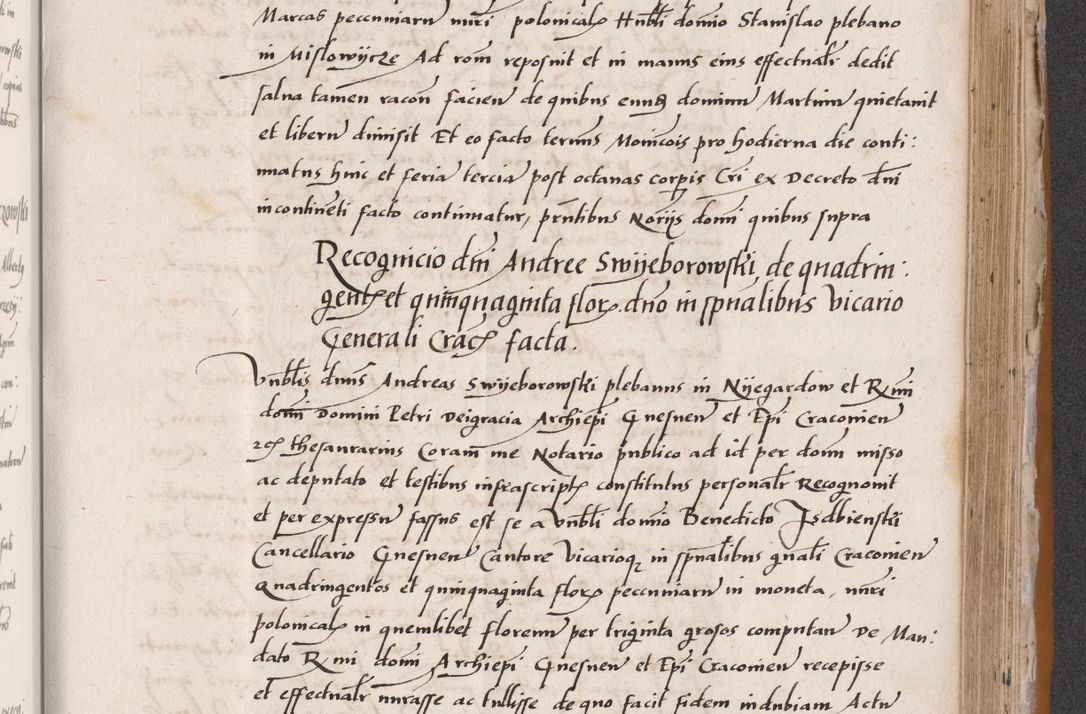 Zdjęcie nr 535 dla obiektu archiwalnego: Acta actorum coram reverendo patre domino Benedicto Isdbienski cancellario Gnesnesi, canonico et reverendissimi in Christo patris et domini domini Petri Dei gratia archiepiscopi Gnesnensis et episcopi Cracoviensis sedisque apostolice legati nati et primatis Regni Polonie, vicarioque in spiritualibus generali Cracoviensi ad annum Domini millesimum quingentisimum quadragesimum primum, cuius indictio est quatuordecima, pontificatus sanctissimi in Christo patris et domini nostri domini Pauli divina providencia pape tercii, anno ipsius septimo, feliciter continuantur. Dii cepta secundent