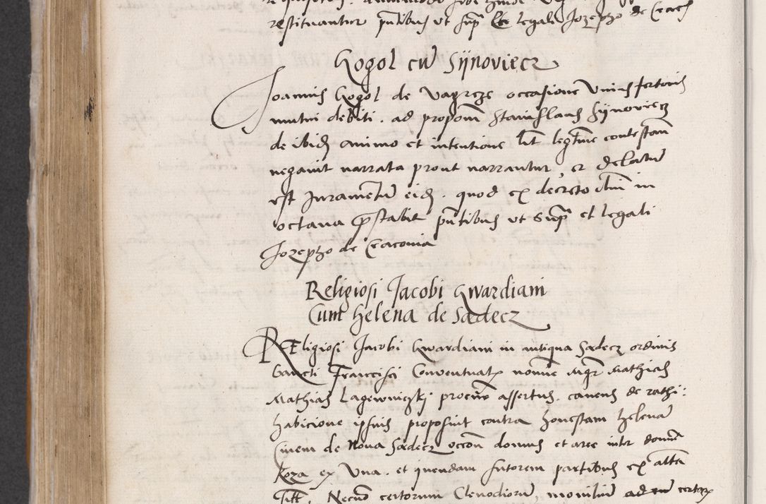 Zdjęcie nr 520 dla obiektu archiwalnego: Acta actorum coram reverendo patre domino Benedicto Isdbienski cancellario Gnesnesi, canonico et reverendissimi in Christo patris et domini domini Petri Dei gratia archiepiscopi Gnesnensis et episcopi Cracoviensis sedisque apostolice legati nati et primatis Regni Polonie, vicarioque in spiritualibus generali Cracoviensi ad annum Domini millesimum quingentisimum quadragesimum primum, cuius indictio est quatuordecima, pontificatus sanctissimi in Christo patris et domini nostri domini Pauli divina providencia pape tercii, anno ipsius septimo, feliciter continuantur. Dii cepta secundent