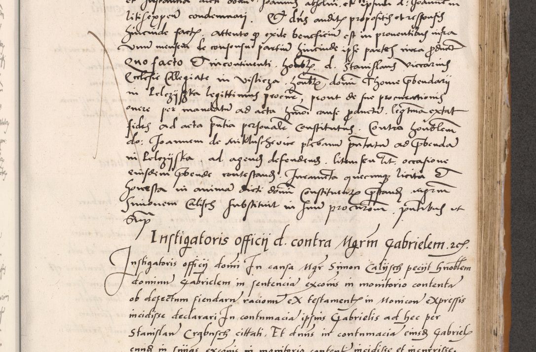Zdjęcie nr 501 dla obiektu archiwalnego: Acta actorum coram reverendo patre domino Benedicto Isdbienski cancellario Gnesnesi, canonico et reverendissimi in Christo patris et domini domini Petri Dei gratia archiepiscopi Gnesnensis et episcopi Cracoviensis sedisque apostolice legati nati et primatis Regni Polonie, vicarioque in spiritualibus generali Cracoviensi ad annum Domini millesimum quingentisimum quadragesimum primum, cuius indictio est quatuordecima, pontificatus sanctissimi in Christo patris et domini nostri domini Pauli divina providencia pape tercii, anno ipsius septimo, feliciter continuantur. Dii cepta secundent
