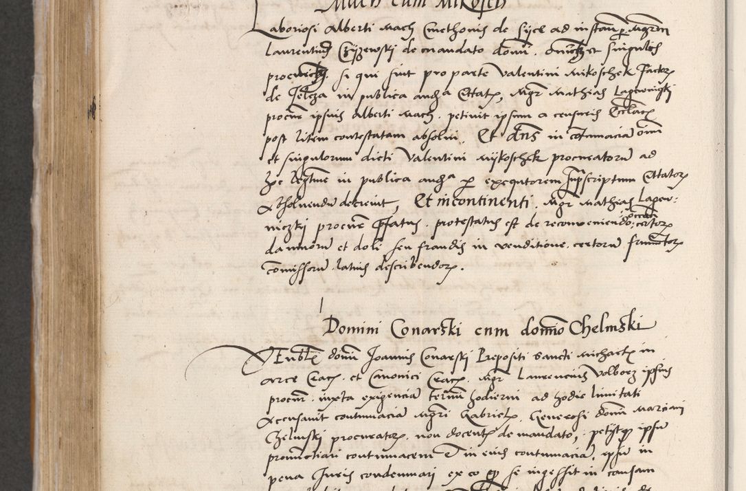 Zdjęcie nr 500 dla obiektu archiwalnego: Acta actorum coram reverendo patre domino Benedicto Isdbienski cancellario Gnesnesi, canonico et reverendissimi in Christo patris et domini domini Petri Dei gratia archiepiscopi Gnesnensis et episcopi Cracoviensis sedisque apostolice legati nati et primatis Regni Polonie, vicarioque in spiritualibus generali Cracoviensi ad annum Domini millesimum quingentisimum quadragesimum primum, cuius indictio est quatuordecima, pontificatus sanctissimi in Christo patris et domini nostri domini Pauli divina providencia pape tercii, anno ipsius septimo, feliciter continuantur. Dii cepta secundent