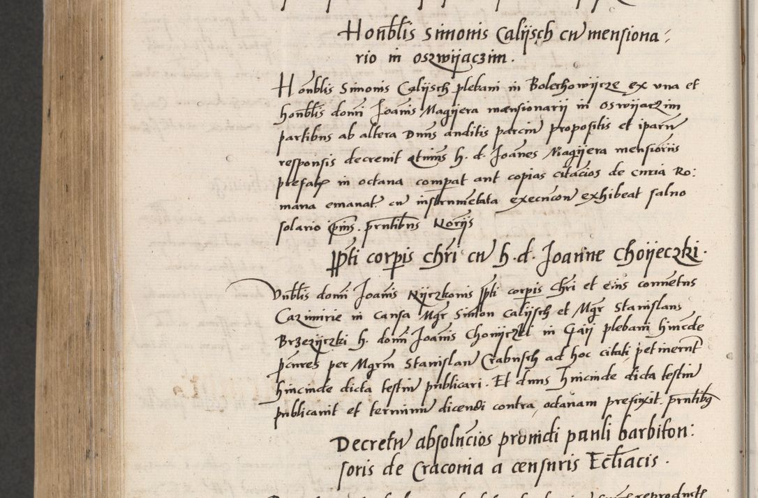 Zdjęcie nr 812 dla obiektu archiwalnego: Acta actorum coram reverendo patre domino Benedicto Isdbienski cancellario Gnesnesi, canonico et reverendissimi in Christo patris et domini domini Petri Dei gratia archiepiscopi Gnesnensis et episcopi Cracoviensis sedisque apostolice legati nati et primatis Regni Polonie, vicarioque in spiritualibus generali Cracoviensi ad annum Domini millesimum quingentisimum quadragesimum primum, cuius indictio est quatuordecima, pontificatus sanctissimi in Christo patris et domini nostri domini Pauli divina providencia pape tercii, anno ipsius septimo, feliciter continuantur. Dii cepta secundent