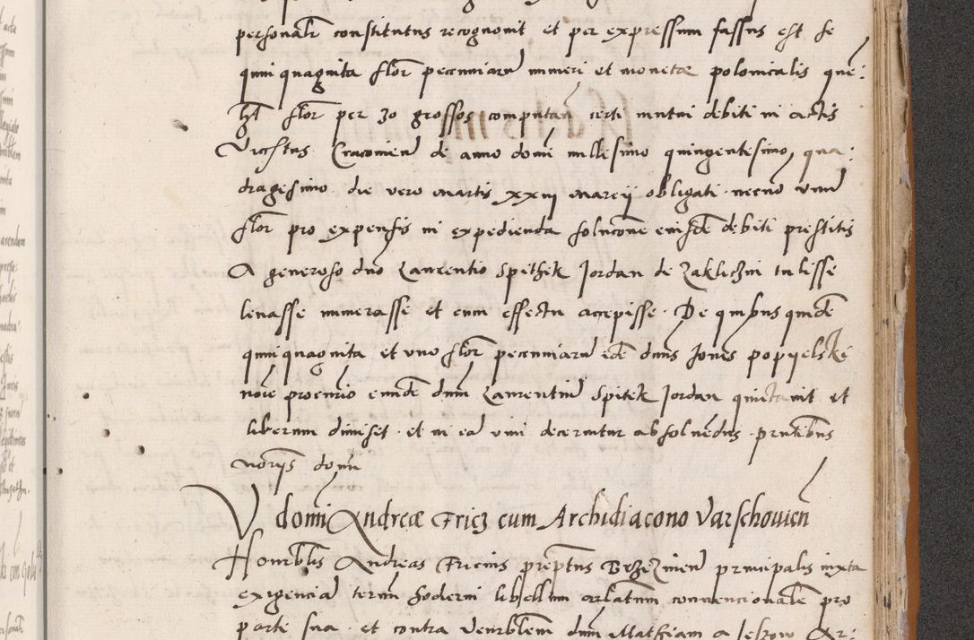 Zdjęcie nr 693 dla obiektu archiwalnego: Acta actorum coram reverendo patre domino Benedicto Isdbienski cancellario Gnesnesi, canonico et reverendissimi in Christo patris et domini domini Petri Dei gratia archiepiscopi Gnesnensis et episcopi Cracoviensis sedisque apostolice legati nati et primatis Regni Polonie, vicarioque in spiritualibus generali Cracoviensi ad annum Domini millesimum quingentisimum quadragesimum primum, cuius indictio est quatuordecima, pontificatus sanctissimi in Christo patris et domini nostri domini Pauli divina providencia pape tercii, anno ipsius septimo, feliciter continuantur. Dii cepta secundent