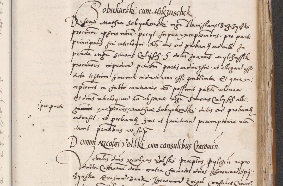 Zdjęcie nr 663 dla obiektu archiwalnego: Acta actorum coram reverendo patre domino Benedicto Isdbienski cancellario Gnesnesi, canonico et reverendissimi in Christo patris et domini domini Petri Dei gratia archiepiscopi Gnesnensis et episcopi Cracoviensis sedisque apostolice legati nati et primatis Regni Polonie, vicarioque in spiritualibus generali Cracoviensi ad annum Domini millesimum quingentisimum quadragesimum primum, cuius indictio est quatuordecima, pontificatus sanctissimi in Christo patris et domini nostri domini Pauli divina providencia pape tercii, anno ipsius septimo, feliciter continuantur. Dii cepta secundent