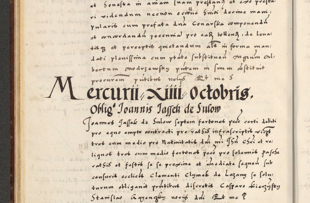 Zdjęcie nr 52 dla obiektu archiwalnego: [A]cta actorum causarum, sententiarum tam diffinitivarum quam interloquutoriarum, obligationum, constitutionum et contractuum coram reverendo patre domino Petro Porembski preposito Osvieczimensi, canonico et officiali generali Cracoviensi de anno Domini millesimo quingentesimo quinguagesimo primo, cuius indictio est nona, pontificatus sanctissimi in Christo patris et domini nostri domini Juliii divina providencia pape tercii, anno secundo, a die et mense infrascriptis feliciter continiantur