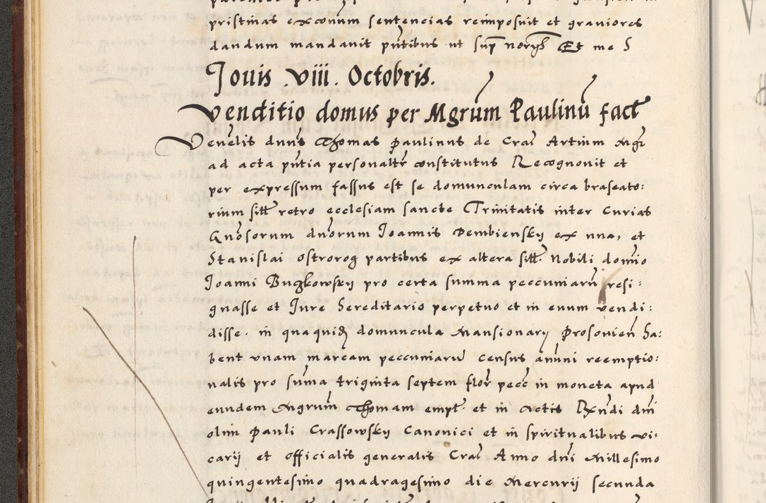 Zdjęcie nr 38 dla obiektu archiwalnego: [A]cta actorum causarum, sententiarum tam diffinitivarum quam interloquutoriarum, obligationum, constitutionum et contractuum coram reverendo patre domino Petro Porembski preposito Osvieczimensi, canonico et officiali generali Cracoviensi de anno Domini millesimo quingentesimo quinguagesimo primo, cuius indictio est nona, pontificatus sanctissimi in Christo patris et domini nostri domini Juliii divina providencia pape tercii, anno secundo, a die et mense infrascriptis feliciter continiantur