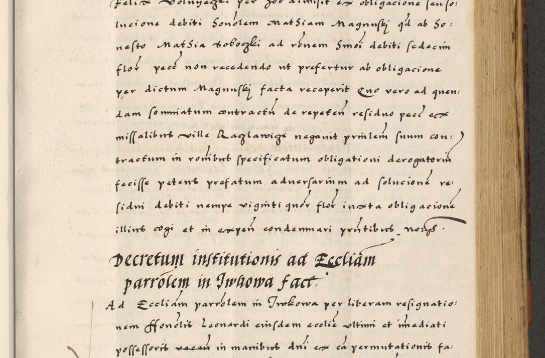Zdjęcie nr 303 dla obiektu archiwalnego: [A]cta actorum causarum, sententiarum tam diffinitivarum quam interloquutoriarum, obligationum, constitutionum et contractuum coram reverendo patre domino Petro Porembski preposito Osvieczimensi, canonico et officiali generali Cracoviensi de anno Domini millesimo quingentesimo quinguagesimo primo, cuius indictio est nona, pontificatus sanctissimi in Christo patris et domini nostri domini Juliii divina providencia pape tercii, anno secundo, a die et mense infrascriptis feliciter continiantur