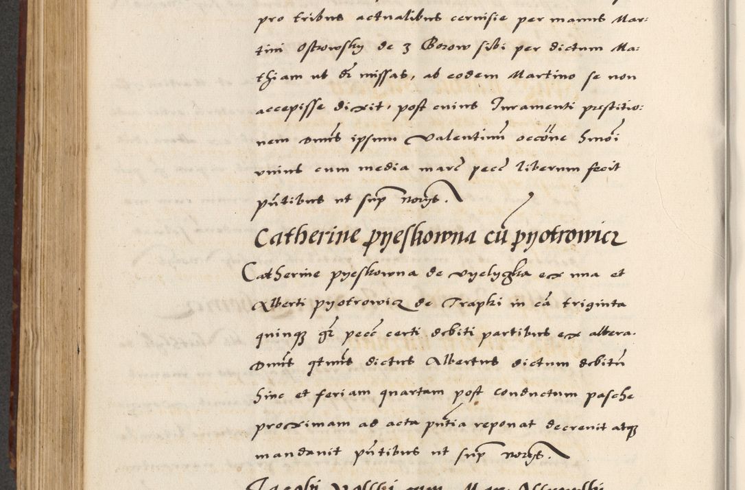 Zdjęcie nr 518 dla obiektu archiwalnego: [A]cta actorum causarum, sententiarum tam diffinitivarum quam interloquutoriarum, obligationum, constitutionum et contractuum coram reverendo patre domino Petro Porembski preposito Osvieczimensi, canonico et officiali generali Cracoviensi de anno Domini millesimo quingentesimo quinguagesimo primo, cuius indictio est nona, pontificatus sanctissimi in Christo patris et domini nostri domini Juliii divina providencia pape tercii, anno secundo, a die et mense infrascriptis feliciter continiantur