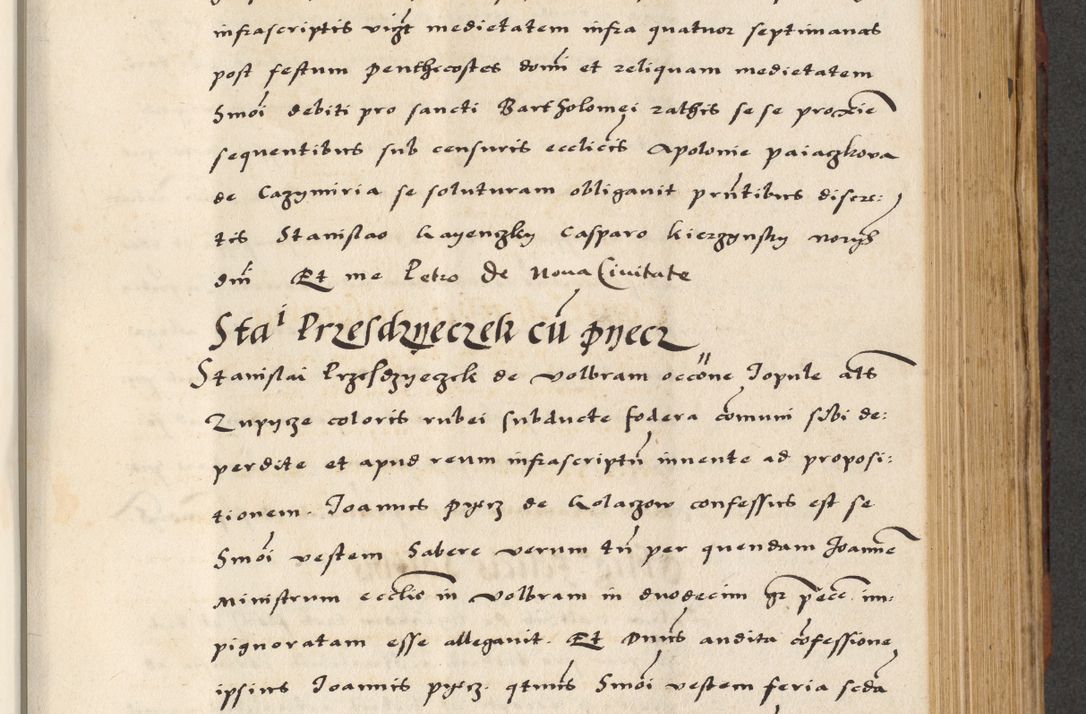 Zdjęcie nr 425 dla obiektu archiwalnego: [A]cta actorum causarum, sententiarum tam diffinitivarum quam interloquutoriarum, obligationum, constitutionum et contractuum coram reverendo patre domino Petro Porembski preposito Osvieczimensi, canonico et officiali generali Cracoviensi de anno Domini millesimo quingentesimo quinguagesimo primo, cuius indictio est nona, pontificatus sanctissimi in Christo patris et domini nostri domini Juliii divina providencia pape tercii, anno secundo, a die et mense infrascriptis feliciter continiantur