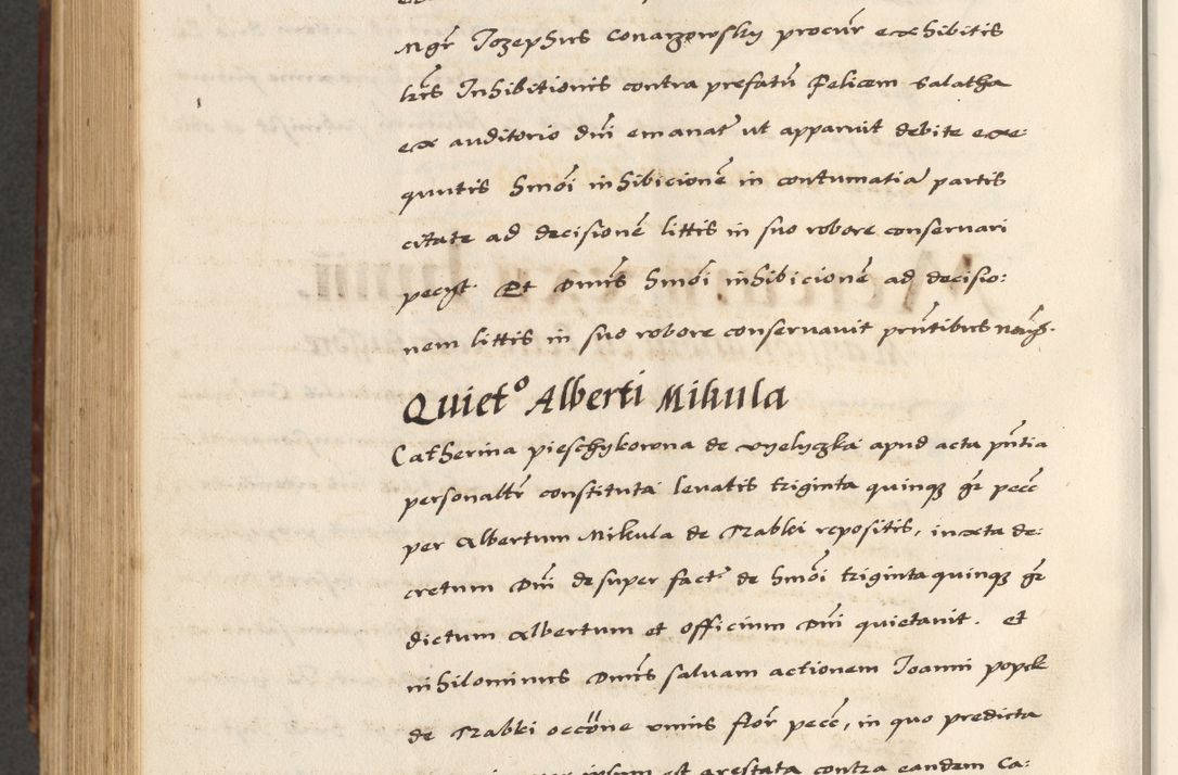 Zdjęcie nr 796 dla obiektu archiwalnego: [A]cta actorum causarum, sententiarum tam diffinitivarum quam interloquutoriarum, obligationum, constitutionum et contractuum coram reverendo patre domino Petro Porembski preposito Osvieczimensi, canonico et officiali generali Cracoviensi de anno Domini millesimo quingentesimo quinguagesimo primo, cuius indictio est nona, pontificatus sanctissimi in Christo patris et domini nostri domini Juliii divina providencia pape tercii, anno secundo, a die et mense infrascriptis feliciter continiantur