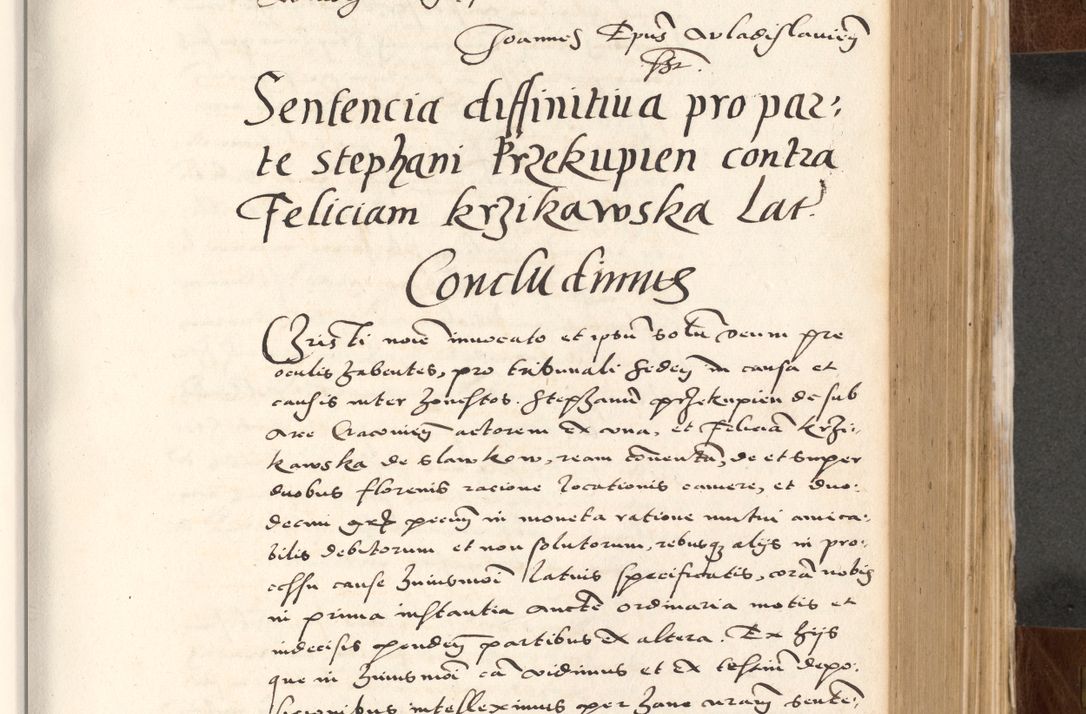 Zdjęcie nr 397 dla obiektu archiwalnego: Acta actorum causarum, sententiarum tam diffinitivarum quam interlocutoriam, obligationum, constitutionum, contractuum etc. coram reverendo patre domino Petro Porembski preposito Oswieczimensi, canonico et officiali Cracoviensi de anno Domini millesimo DºLº quarto, indictione duodecima, pontificatus sanctissimi in Christo patris et domini nostri domini Julii divina providencia papae eius nominis tercii, anno quarto, a die et mense infrasciptis continuantur