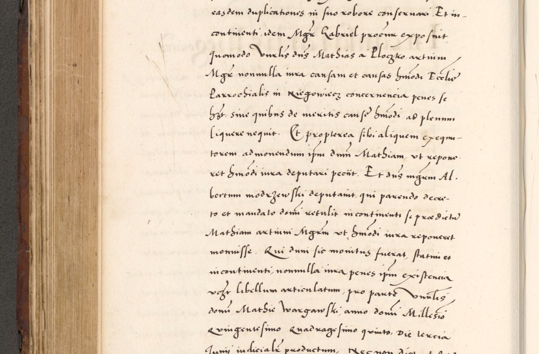 Zdjęcie nr 564 dla obiektu archiwalnego: Acta actorum causarum, sententiarum tam diffinitivarum quam interlocutoriam, obligationum, constitutionum, contractuum etc. coram reverendo patre domino Petro Porembski preposito Oswieczimensi, canonico et officiali Cracoviensi de anno Domini millesimo DºLº quarto, indictione duodecima, pontificatus sanctissimi in Christo patris et domini nostri domini Julii divina providencia papae eius nominis tercii, anno quarto, a die et mense infrasciptis continuantur