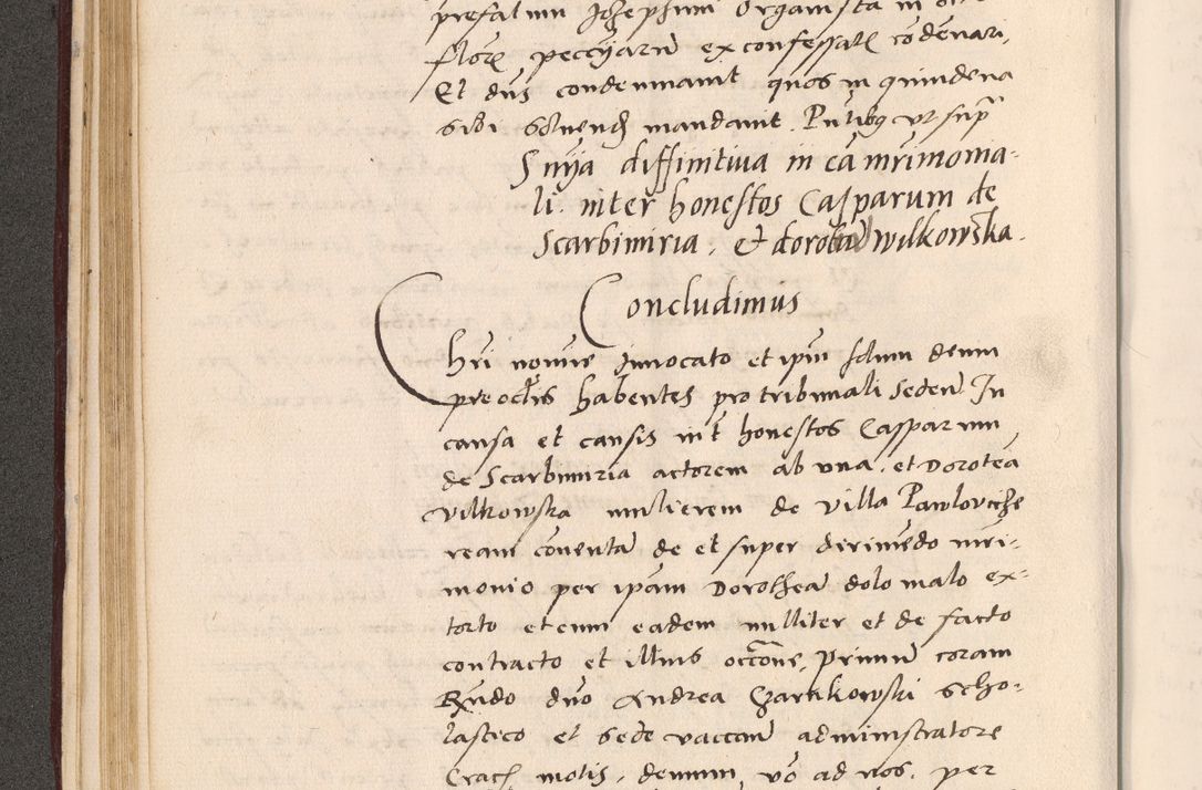 Zdjęcie nr 138 dla obiektu archiwalnego: Acta actorum, sententiarum diffinitivarum coram reverendo domino Petro Miscowski canonico et in spiritualibus vicario generali Cracoviensi ad annum Domini Mᵐᵘᵐ DXLVIᵗᵘᵐ, cuius indictio est quarta, pontificatus sanctissimi in Christo patris et domini nostri domini Pauli divina providencia pape tercii, a die tercia mensis Novembris, annus duodecimus (sic!) feliciter continuantur