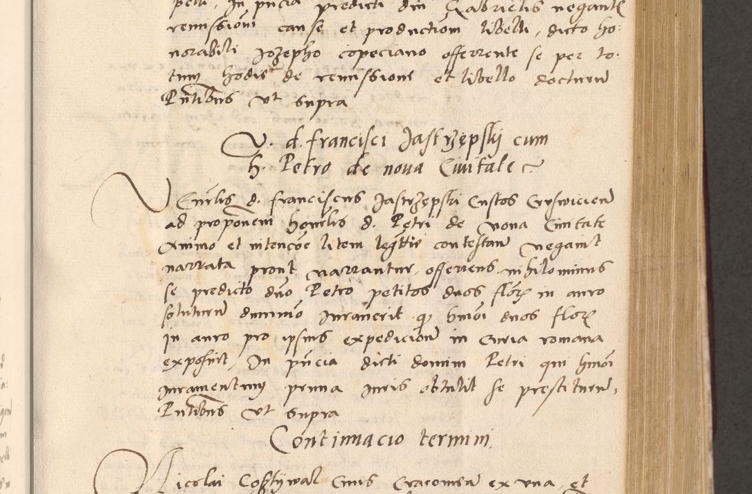 Zdjęcie nr 341 dla obiektu archiwalnego: Acta actorum, sententiarum diffinitivarum coram reverendo domino Petro Miscowski canonico et in spiritualibus vicario generali Cracoviensi ad annum Domini Mᵐᵘᵐ DXLVIᵗᵘᵐ, cuius indictio est quarta, pontificatus sanctissimi in Christo patris et domini nostri domini Pauli divina providencia pape tercii, a die tercia mensis Novembris, annus duodecimus (sic!) feliciter continuantur