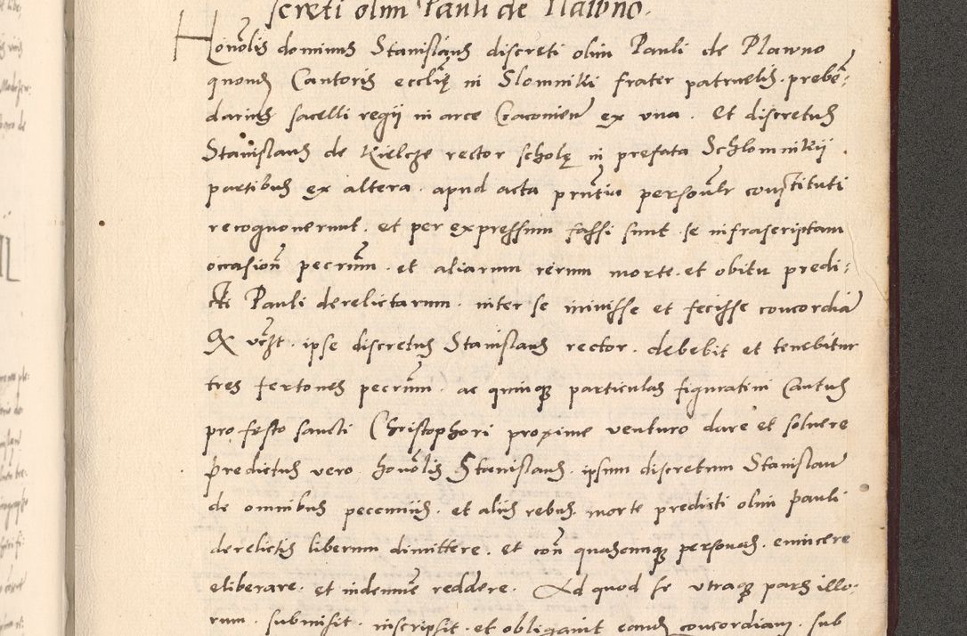 Zdjęcie nr 1107 dla obiektu archiwalnego: Acta actorum, sententiarum diffinitivarum coram reverendo domino Petro Miscowski canonico et in spiritualibus vicario generali Cracoviensi ad annum Domini Mᵐᵘᵐ DXLVIᵗᵘᵐ, cuius indictio est quarta, pontificatus sanctissimi in Christo patris et domini nostri domini Pauli divina providencia pape tercii, a die tercia mensis Novembris, annus duodecimus (sic!) feliciter continuantur