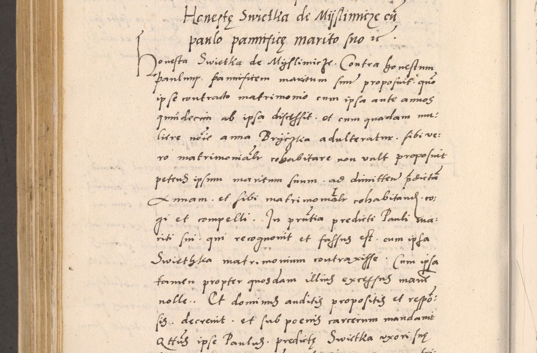 Zdjęcie nr 1094 dla obiektu archiwalnego: Acta actorum, sententiarum diffinitivarum coram reverendo domino Petro Miscowski canonico et in spiritualibus vicario generali Cracoviensi ad annum Domini Mᵐᵘᵐ DXLVIᵗᵘᵐ, cuius indictio est quarta, pontificatus sanctissimi in Christo patris et domini nostri domini Pauli divina providencia pape tercii, a die tercia mensis Novembris, annus duodecimus (sic!) feliciter continuantur