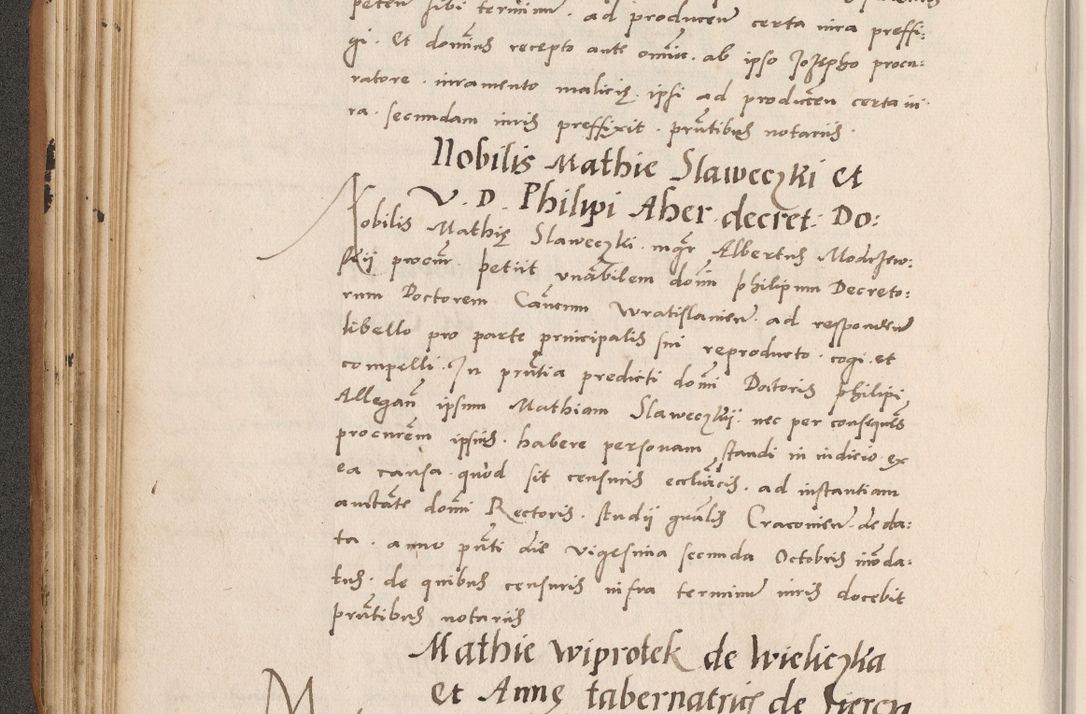 Zdjęcie nr 172 dla obiektu archiwalnego: Acta actorum causarum, sentenciarum tam diffinitivarum quam interlocutoriarum et obligacionum coram reverendo domino Petro Mischkowski custode Kielcensi, canonico vicarioque in spiritualibus generali Cracoviensi ad annum Domini millesimum quingentesimum octavum, cuius indicio est sexta, pontificatus sanctissimi in Christo patris et domini nostri domini Pauli divina providencia pape tercii feliciter moderni, anno coronacionis quarto decimo continuantur
