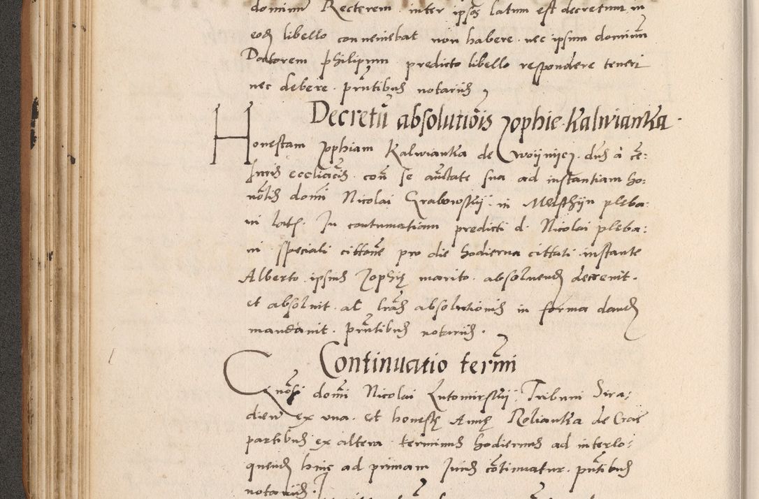 Zdjęcie nr 166 dla obiektu archiwalnego: Acta actorum causarum, sentenciarum tam diffinitivarum quam interlocutoriarum et obligacionum coram reverendo domino Petro Mischkowski custode Kielcensi, canonico vicarioque in spiritualibus generali Cracoviensi ad annum Domini millesimum quingentesimum octavum, cuius indicio est sexta, pontificatus sanctissimi in Christo patris et domini nostri domini Pauli divina providencia pape tercii feliciter moderni, anno coronacionis quarto decimo continuantur
