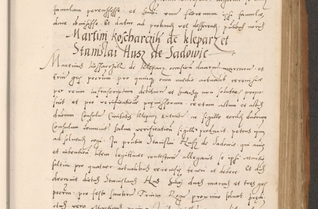 Zdjęcie nr 269 dla obiektu archiwalnego: Acta actorum causarum, sentenciarum tam diffinitivarum quam interlocutoriarum et obligacionum coram reverendo domino Petro Mischkowski custode Kielcensi, canonico vicarioque in spiritualibus generali Cracoviensi ad annum Domini millesimum quingentesimum octavum, cuius indicio est sexta, pontificatus sanctissimi in Christo patris et domini nostri domini Pauli divina providencia pape tercii feliciter moderni, anno coronacionis quarto decimo continuantur