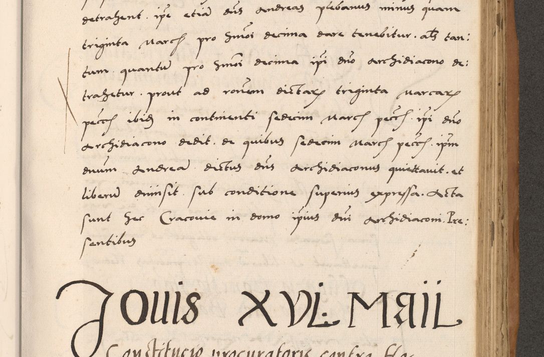 Zdjęcie nr 581 dla obiektu archiwalnego: Acta actorum causarum, sentenciarum tam diffinitivarum quam interlocutoriarum et obligacionum coram reverendo domino Petro Mischkowski custode Kielcensi, canonico vicarioque in spiritualibus generali Cracoviensi ad annum Domini millesimum quingentesimum octavum, cuius indicio est sexta, pontificatus sanctissimi in Christo patris et domini nostri domini Pauli divina providencia pape tercii feliciter moderni, anno coronacionis quarto decimo continuantur