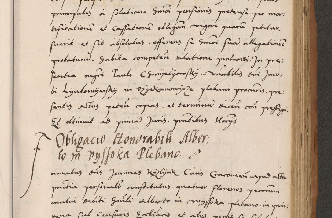 Zdjęcie nr 577 dla obiektu archiwalnego: Acta actorum causarum, sentenciarum tam diffinitivarum quam interlocutoriarum et obligacionum coram reverendo domino Petro Mischkowski custode Kielcensi, canonico vicarioque in spiritualibus generali Cracoviensi ad annum Domini millesimum quingentesimum octavum, cuius indicio est sexta, pontificatus sanctissimi in Christo patris et domini nostri domini Pauli divina providencia pape tercii feliciter moderni, anno coronacionis quarto decimo continuantur