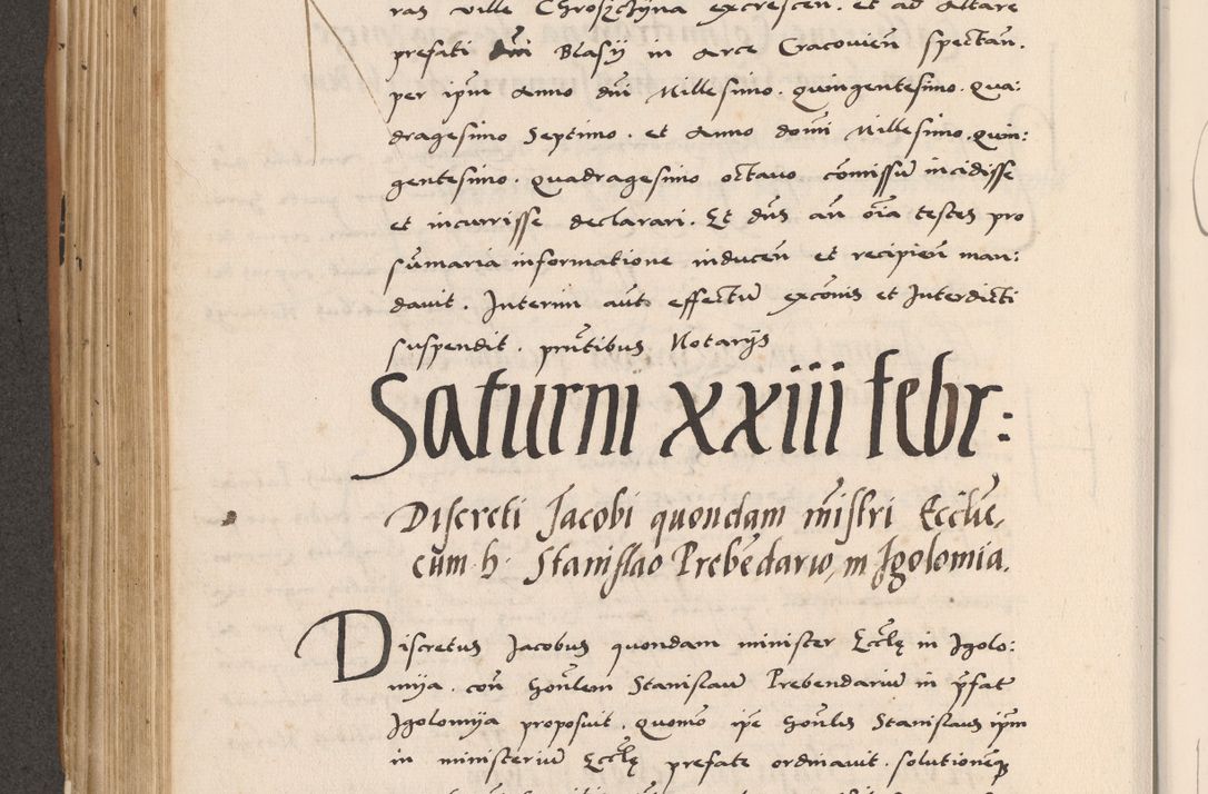 Zdjęcie nr 414 dla obiektu archiwalnego: Acta actorum causarum, sentenciarum tam diffinitivarum quam interlocutoriarum et obligacionum coram reverendo domino Petro Mischkowski custode Kielcensi, canonico vicarioque in spiritualibus generali Cracoviensi ad annum Domini millesimum quingentesimum octavum, cuius indicio est sexta, pontificatus sanctissimi in Christo patris et domini nostri domini Pauli divina providencia pape tercii feliciter moderni, anno coronacionis quarto decimo continuantur