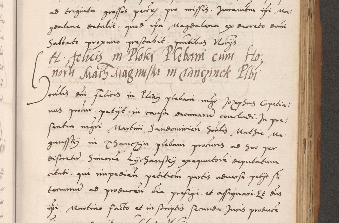 Zdjęcie nr 613 dla obiektu archiwalnego: Acta actorum causarum, sentenciarum tam diffinitivarum quam interlocutoriarum et obligacionum coram reverendo domino Petro Mischkowski custode Kielcensi, canonico vicarioque in spiritualibus generali Cracoviensi ad annum Domini millesimum quingentesimum octavum, cuius indicio est sexta, pontificatus sanctissimi in Christo patris et domini nostri domini Pauli divina providencia pape tercii feliciter moderni, anno coronacionis quarto decimo continuantur
