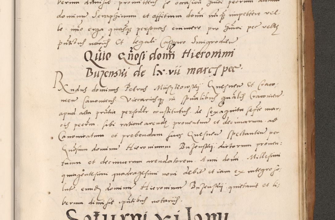 Zdjęcie nr 877 dla obiektu archiwalnego: Acta actorum causarum, sentenciarum tam diffinitivarum quam interlocutoriarum et obligacionum coram reverendo domino Petro Mischkowski custode Kielcensi, canonico vicarioque in spiritualibus generali Cracoviensi ad annum Domini millesimum quingentesimum octavum, cuius indicio est sexta, pontificatus sanctissimi in Christo patris et domini nostri domini Pauli divina providencia pape tercii feliciter moderni, anno coronacionis quarto decimo continuantur
