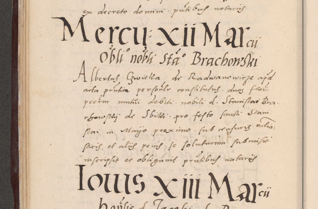 Zdjęcie nr 38 dla obiektu archiwalnego: Acta actorum causarum, sententiarum tam diffinitivarum quam interlocutoriarum et obligationum, quietationum ac constitutionum procuratorum coram reverendo domino Petro Mischkowsky Gneznensi et Cracoviensi canonico vicarique in spiritualibus Cracoviensi generali ad annum Domini MDLᵐᵘᵐ, cuius indicio est octava, pontificatus post mortem sanctissimi in Christo patris et domini nostri domini Pauli divina providencia pape III anno XVIᵐᵒ defuncti vacante, Regni vero serennissimi principis et domini Sigismundi Augusti Dei gratia Regis Poloniae, Magni Ducis Litwaniae, Russie, Prussie, Mazowie etc. domini et haeredis, anno XXIᵒ foeliciter continuantur
