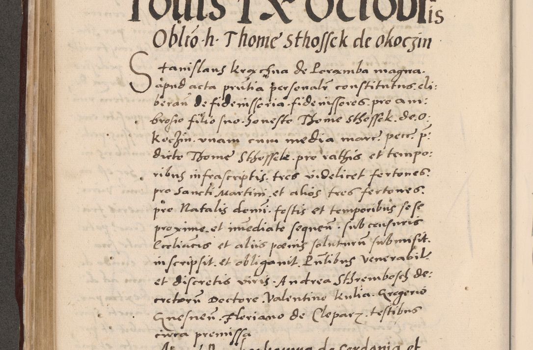 Zdjęcie nr 380 dla obiektu archiwalnego: Acta actorum causarum, sententiarum tam diffinitivarum quam interlocutoriarum et obligationum, quietationum ac constitutionum procuratorum coram reverendo domino Petro Mischkowsky Gneznensi et Cracoviensi canonico vicarique in spiritualibus Cracoviensi generali ad annum Domini MDLᵐᵘᵐ, cuius indicio est octava, pontificatus post mortem sanctissimi in Christo patris et domini nostri domini Pauli divina providencia pape III anno XVIᵐᵒ defuncti vacante, Regni vero serennissimi principis et domini Sigismundi Augusti Dei gratia Regis Poloniae, Magni Ducis Litwaniae, Russie, Prussie, Mazowie etc. domini et haeredis, anno XXIᵒ foeliciter continuantur