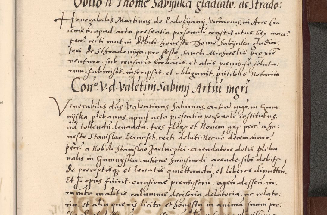 Zdjęcie nr 363 dla obiektu archiwalnego: Acta actorum causarum, sententiarum tam diffinitivarum quam interlocutoriarum et obligationum, quietationum ac constitutionum procuratorum coram reverendo domino Petro Mischkowsky Gneznensi et Cracoviensi canonico vicarique in spiritualibus Cracoviensi generali ad annum Domini MDLᵐᵘᵐ, cuius indicio est octava, pontificatus post mortem sanctissimi in Christo patris et domini nostri domini Pauli divina providencia pape III anno XVIᵐᵒ defuncti vacante, Regni vero serennissimi principis et domini Sigismundi Augusti Dei gratia Regis Poloniae, Magni Ducis Litwaniae, Russie, Prussie, Mazowie etc. domini et haeredis, anno XXIᵒ foeliciter continuantur