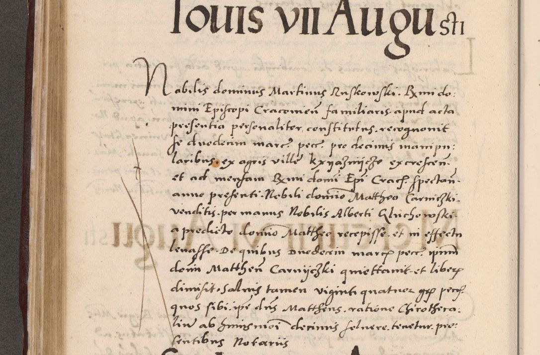 Zdjęcie nr 302 dla obiektu archiwalnego: Acta actorum causarum, sententiarum tam diffinitivarum quam interlocutoriarum et obligationum, quietationum ac constitutionum procuratorum coram reverendo domino Petro Mischkowsky Gneznensi et Cracoviensi canonico vicarique in spiritualibus Cracoviensi generali ad annum Domini MDLᵐᵘᵐ, cuius indicio est octava, pontificatus post mortem sanctissimi in Christo patris et domini nostri domini Pauli divina providencia pape III anno XVIᵐᵒ defuncti vacante, Regni vero serennissimi principis et domini Sigismundi Augusti Dei gratia Regis Poloniae, Magni Ducis Litwaniae, Russie, Prussie, Mazowie etc. domini et haeredis, anno XXIᵒ foeliciter continuantur