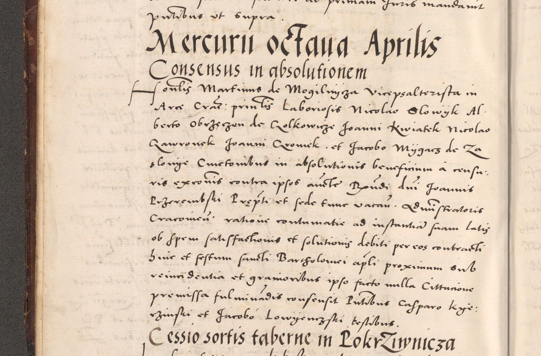 Zdjęcie nr 22 dla obiektu archiwalnego: Acta actorum causarum, sentenciarum tam diffinitivarum quam interloquutoriarum, decretorum, obligationum, quietationum et constitucionum procuratorum coram reverendo domino Bartholomeo Ganthkowsky cancellario Gnesnensi, archidiacono et reverendissimi in Christo patris domini Andree Dei gratia episcopi Cracoviensis vicario in spiritualibus generali Cracoviensi ad annum Domini millesimum quingentesimum quingentesimum primum, cuius indictio nona, pontificatus sanctissimi in Christo patris domini Julii divina providencia pape tercii, annus secundus (sic!) felici omine incipiutur.
