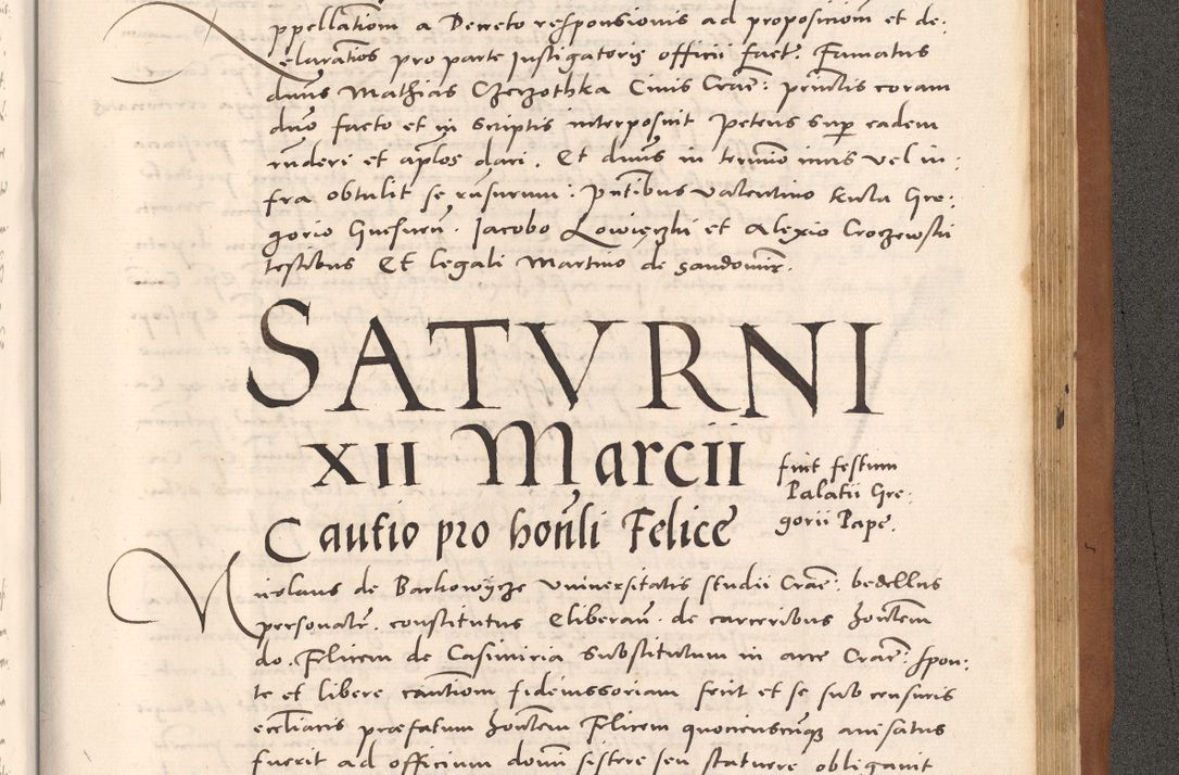 Zdjęcie nr 1075 dla obiektu archiwalnego: Acta actorum causarum, sentenciarum tam diffinitivarum quam interloquutoriarum, decretorum, obligationum, quietationum et constitucionum procuratorum coram reverendo domino Bartholomeo Ganthkowsky cancellario Gnesnensi, archidiacono et reverendissimi in Christo patris domini Andree Dei gratia episcopi Cracoviensis vicario in spiritualibus generali Cracoviensi ad annum Domini millesimum quingentesimum quingentesimum primum, cuius indictio nona, pontificatus sanctissimi in Christo patris domini Julii divina providencia pape tercii, annus secundus (sic!) felici omine incipiutur.