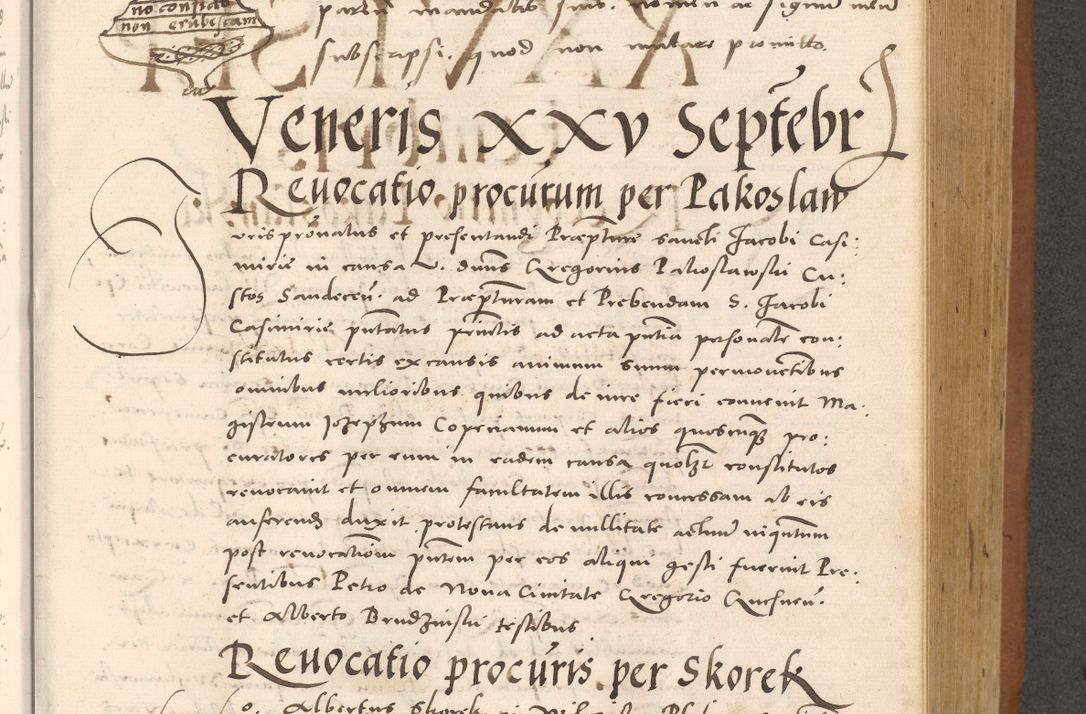Zdjęcie nr 591 dla obiektu archiwalnego: Acta actorum causarum, sentenciarum tam diffinitivarum quam interloquutoriarum, decretorum, obligationum, quietationum et constitucionum procuratorum coram reverendo domino Bartholomeo Ganthkowsky cancellario Gnesnensi, archidiacono et reverendissimi in Christo patris domini Andree Dei gratia episcopi Cracoviensis vicario in spiritualibus generali Cracoviensi ad annum Domini millesimum quingentesimum quingentesimum primum, cuius indictio nona, pontificatus sanctissimi in Christo patris domini Julii divina providencia pape tercii, annus secundus (sic!) felici omine incipiutur.