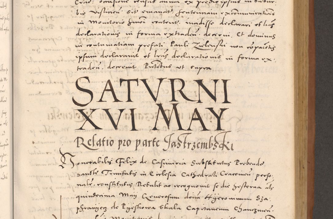 Zdjęcie nr 167 dla obiektu archiwalnego: Acta actorum causarum, sentenciarum tam diffinitivarum quam interloquutoriarum, decretorum, obligationum, quietationum et constitucionum procuratorum coram reverendo domino Bartholomeo Ganthkowsky cancellario Gnesnensi, archidiacono et reverendissimi in Christo patris domini Andree Dei gratia episcopi Cracoviensis vicario in spiritualibus generali Cracoviensi ad annum Domini millesimum quingentesimum quingentesimum primum, cuius indictio nona, pontificatus sanctissimi in Christo patris domini Julii divina providencia pape tercii, annus secundus (sic!) felici omine incipiutur.