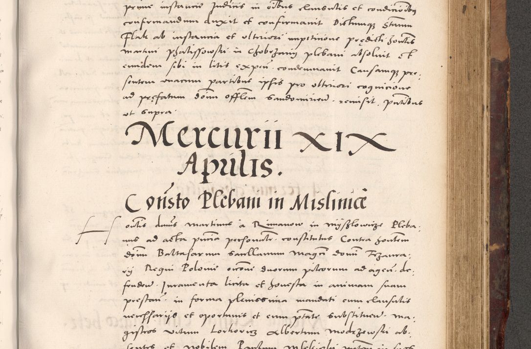 Zdjęcie nr 743 dla obiektu archiwalnego: Acta actorum causarum, sentenciarum tam diffinitivarum quam interloquutoriarum, decretorum, obligationum, quietationum et constitucionum procuratorum coram reverendo domino Bartholomeo Ganthkowski cancellario Gnesnensi, archidiacono et reverendissimi in Christo patris domini Andree Dei gratia episcopi Cracoviensis vicario in spiritualibus generali Cracoviensi ad annum Domini millesimum quingentesimum quingentesimum secundum, cuius indictio decima, pontificatus Julii pape tercii, annus tercius, foeliciter continuantur.