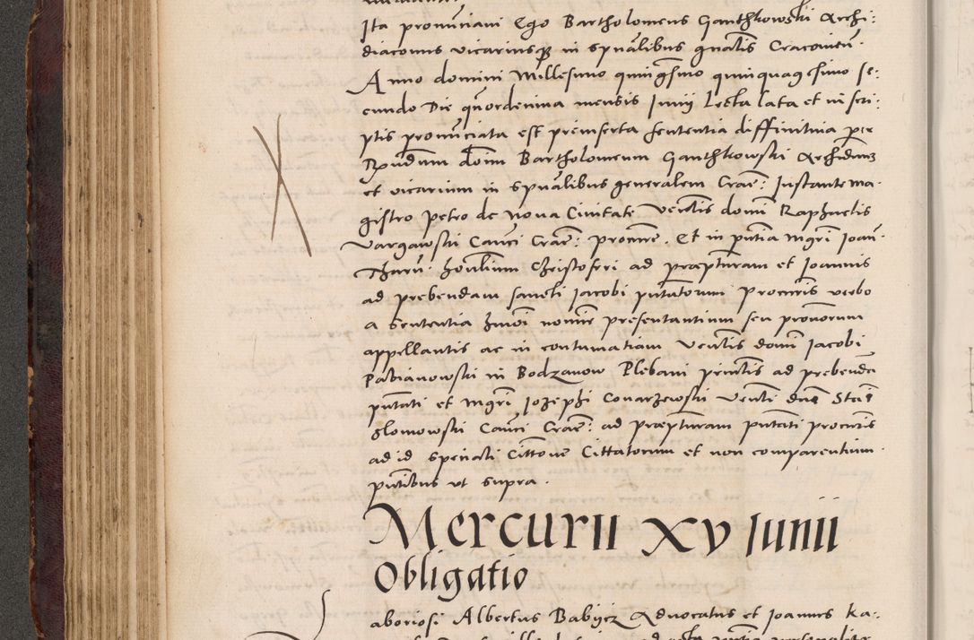 Zdjęcie nr 174 dla obiektu archiwalnego: Acta actorum causarum, sentenciarum tam diffinitivarum quam interloquutoriarum, decretorum, obligationum, quietationum et constitucionum procuratorum coram reverendo domino Bartholomeo Ganthkowski cancellario Gnesnensi, archidiacono et reverendissimi in Christo patris domini Andree Dei gratia episcopi Cracoviensis vicario in spiritualibus generali Cracoviensi ad annum Domini millesimum quingentesimum quingentesimum secundum, cuius indictio decima, pontificatus Julii pape tercii, annus tercius, foeliciter continuantur.
