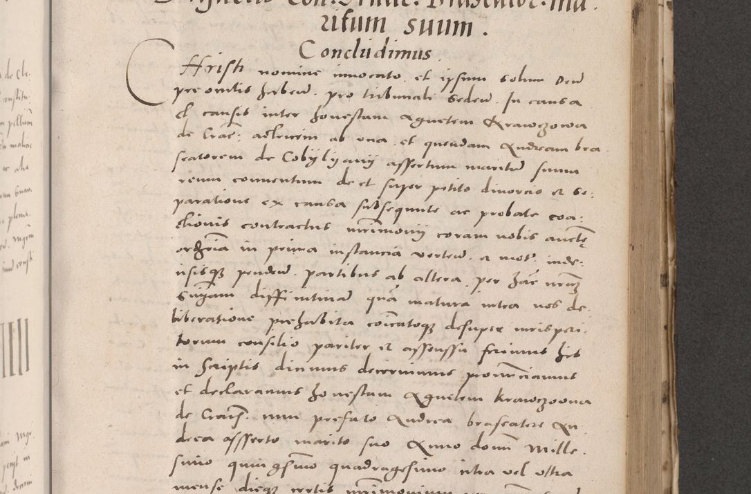 Zdjęcie nr 527 dla obiektu archiwalnego: Acta actorum causarum, sententiarum tam diffinitivarum quam interloquutoriarum, decretorum, obligationum, quietationum et constitutionum procuratorum coram reverendo domino Stanislao Schlomovski praeposito Calissiensi, archidiacono Sandecensi, canonico vicarioque in spiritualibus generali Cracocoviensi ad annum Domini millesimum quingentesimum quinquagesimum sextum, cuius indicatio quatuor decima, pontificatus sanctissimi in Christo patris domini Pauli divina providencia pape quarti anno ipsius