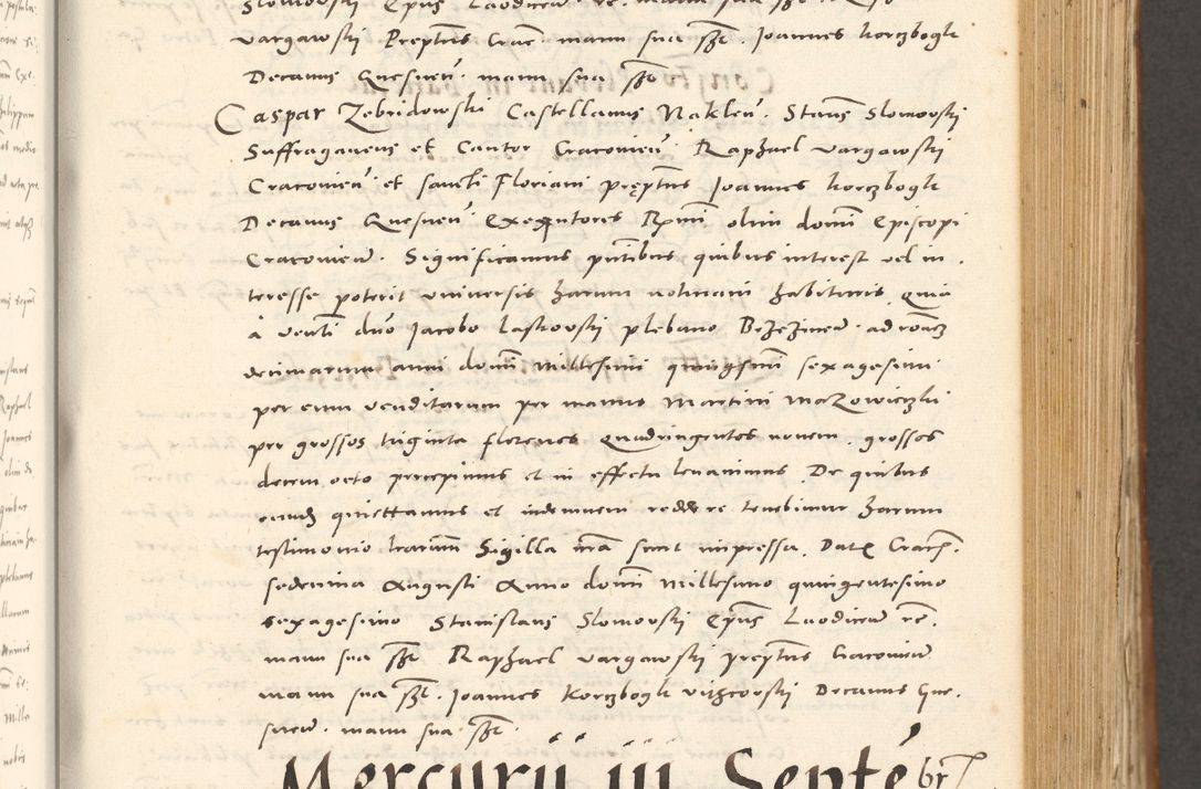 Zdjęcie nr 340 dla obiektu archiwalnego: Acta actorum, sententiarum tam diffinitivarum quam interloquutoriarum, decretorum, obligationum, quietationum et constitutionum procuratorum coram reverendo domino Andrea Przeczlauski scholastico vicarioque in spiritualibus generali Cracoviensi, ad annum Domini millesimum quingentesimum sexagesimum primum, cuius inditio quarta, pontidicatus Pii quarti, annus secundus, poeliciter sequuntur