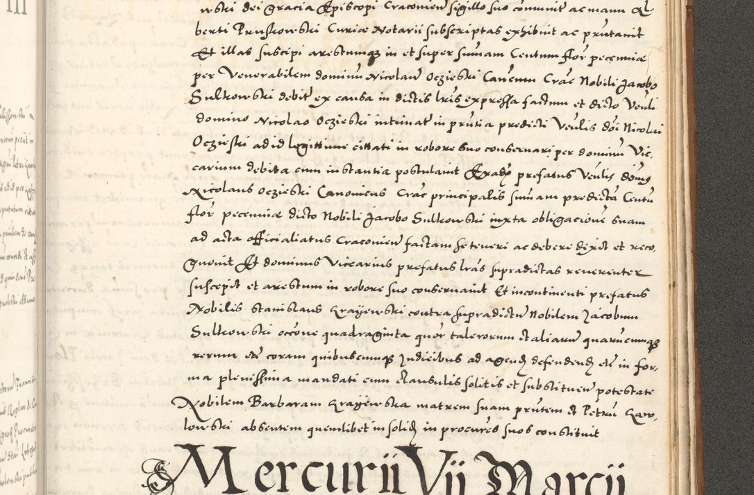 Zdjęcie nr 1164 dla obiektu archiwalnego: Acta actorum, sententiarum tam diffinitivarum quam interloquutoriarum, decretorum, obligationum, quietationum et constitutionum procuratorum coram reverendo domino Andrea Przeczlauski scholastico vicarioque in spiritualibus generali Cracoviensi, ad annum Domini millesimum quingentesimum sexagesimum primum, cuius inditio quarta, pontidicatus Pii quarti, annus secundus, poeliciter sequuntur