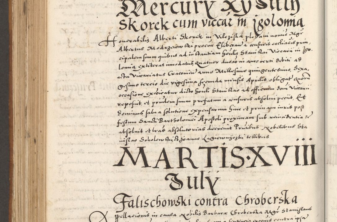 Zdjęcie nr 1099 dla obiektu archiwalnego: Acta actorum, sententiarum tam diffinitivarum quam interloquutoriarum, decretorum, obligationum, quietationum et constitutionum procuratorum coram reverendo domino Andrea Przeczlauski scholastico vicarioque in spiritualibus generali Cracoviensi, ad annum Domini millesimum quingentesimum sexagesimum primum, cuius inditio quarta, pontidicatus Pii quarti, annus secundus, poeliciter sequuntur