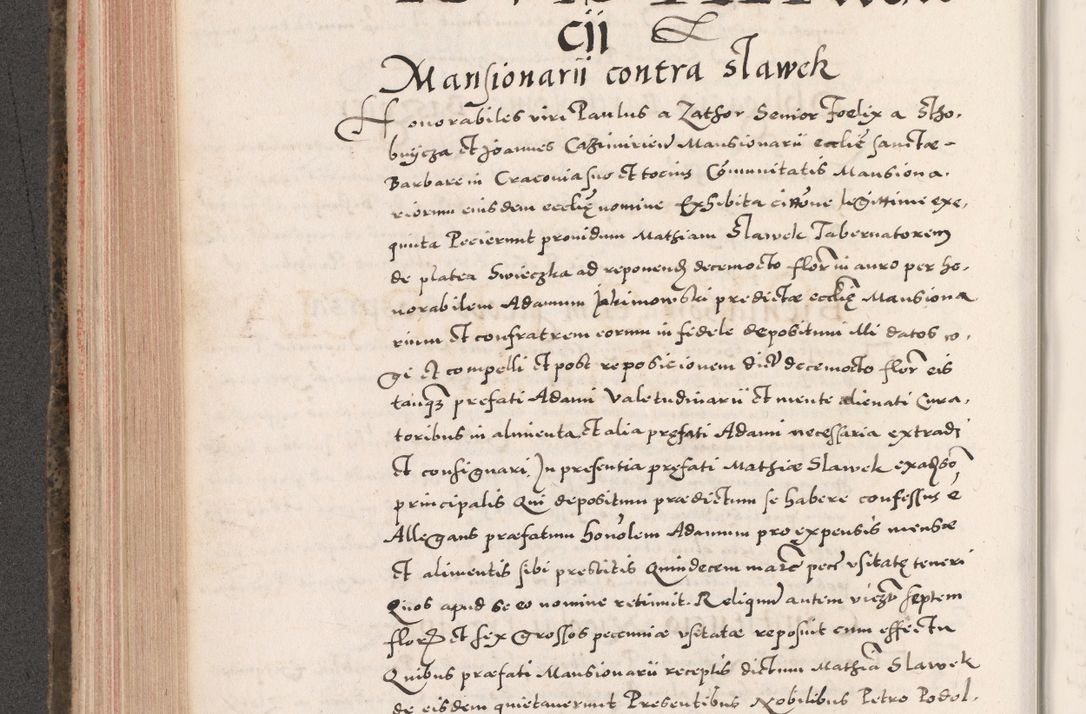 Zdjęcie nr 342 dla obiektu archiwalnego: Acta actorum causarum, sententiarum tam diffinitivarum quam interloquutoriarum, decretorum, obligationum, quietationum, constitutionum procuratorum etc. coram reverendo domino Martino Izdbienski de Russiecz archidiacono Posnaniensi, custode et in spiritualibus vicario generali Cracoviensi, ad annum Domini millesimum quingesimum sexagesimum quintum, cuius indictio octava, pontificatus Pii pape, annus sextus, continuantur