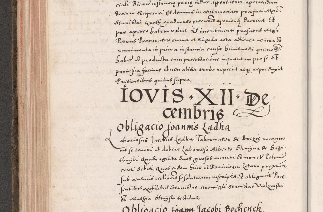 Zdjęcie nr 270 dla obiektu archiwalnego: Acta actorum causarum, sententiarum tam diffinitivarum quam interloquutoriarum, decretorum, obligationum, quietationum, constitutionum procuratorum etc. coram reverendo domino Martino Izdbienski de Russiecz archidiacono Posnaniensi, custode et in spiritualibus vicario generali Cracoviensi, ad annum Domini millesimum quingesimum sexagesimum quintum, cuius indictio octava, pontificatus Pii pape, annus sextus, continuantur