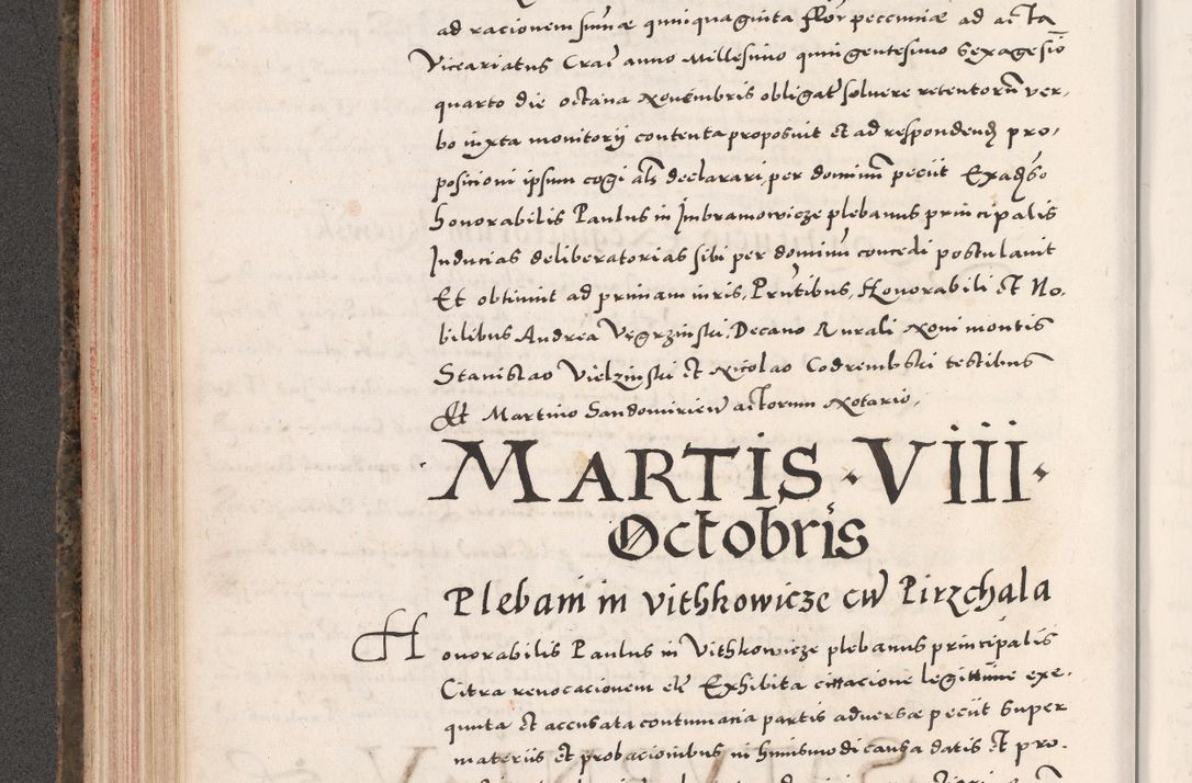 Zdjęcie nr 238 dla obiektu archiwalnego: Acta actorum causarum, sententiarum tam diffinitivarum quam interloquutoriarum, decretorum, obligationum, quietationum, constitutionum procuratorum etc. coram reverendo domino Martino Izdbienski de Russiecz archidiacono Posnaniensi, custode et in spiritualibus vicario generali Cracoviensi, ad annum Domini millesimum quingesimum sexagesimum quintum, cuius indictio octava, pontificatus Pii pape, annus sextus, continuantur